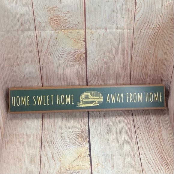 Home Sweet Home Away From Home Sign - Picture 1 of 11
